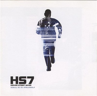 Heaven Street Seven - Szállj Ki És Gyalogolj! download mp3 flac