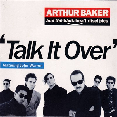 Arthur Baker And The Backbeat Disciples - Talk It Over download mp3 flac