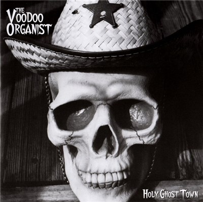 The Voodoo Organist - Holy Ghost Town download mp3 flac
