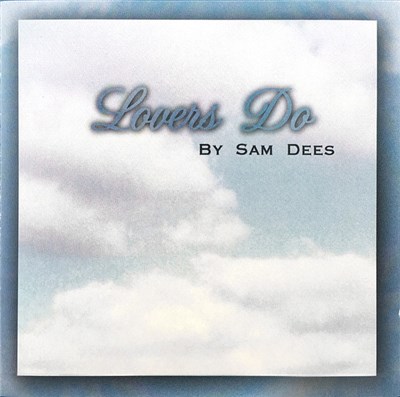 Sam Dees - Lovers Do download mp3 flac