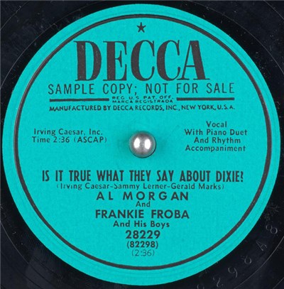 Al Morgan , and Frankie Froba And His Boys - Is It True What They Say About Dixie? / Someday Sweetheart download mp3 flac