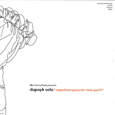 Dapayk Solo - Impulsion Parasite Rmxs Part 1 download mp3 flac