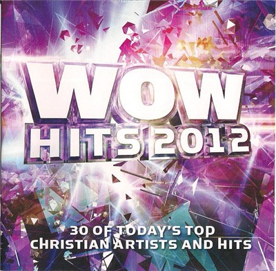 Various - WOW Hits 2012 (30 Of Today's Top Christian Artists And Hits) download mp3 flac