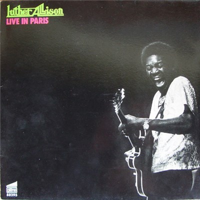 Luther Allison - Live In Paris download mp3 flac