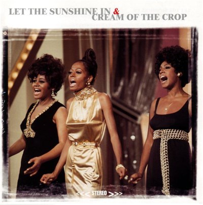 Diana Ross And The Supremes - Let The Sunshine In / Cream Of The Crop download mp3 flac