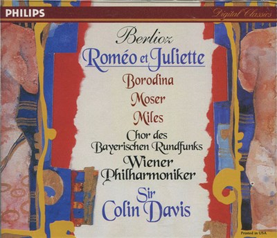 Berlioz, Borodina, Moser, Miles, Chor Des Bayerischen Rundfunks, Wiener Philharmoniker, Sir Colin Davis - Roméo Et Juliette download mp3 flac