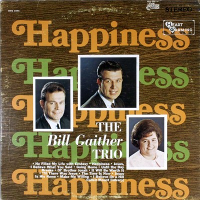 The Bill Gaither Trio - Happiness download mp3 flac