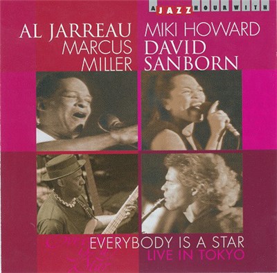 Al Jarreau, Miki Howard, Marcus Miller, David Sanborn - Everybody Is A Star "Live In Tokyo" download mp3 flac