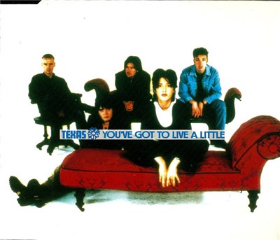 Texas - You've Got To Live A Little download mp3 flac