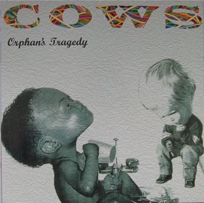 Cows - Orphan's Tragedy download mp3 flac