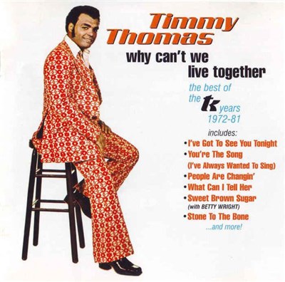 Timmy Thomas - Why Can't We Live Together - The Best Of The TK Years 1972-81 download mp3 flac