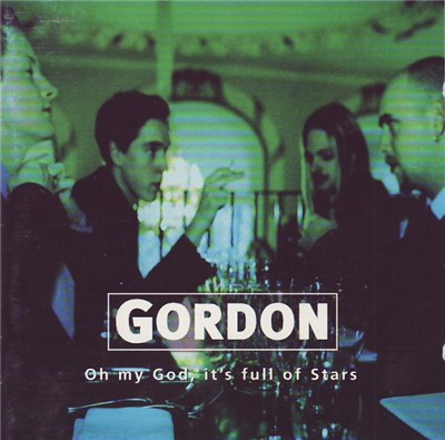 Gordon - Oh My God, It's Full Of Stars download mp3 flac