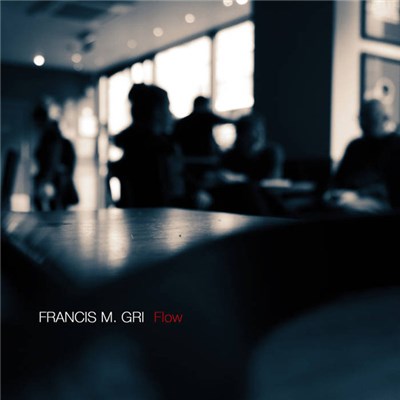 Francis M. Gri - Flow download mp3 flac