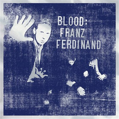 Franz Ferdinand - Blood: Franz Ferdinand download mp3 flac
