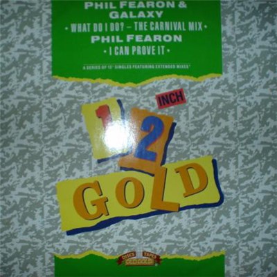 Phil Fearon & Galaxy / Phil Fearon - What Do I Do? (The Carnival Mix) / I Can Prove It download mp3 flac