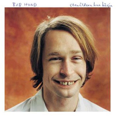 bob hund - Stenåldern Kan Börja download mp3 flac