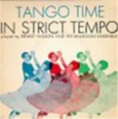 Ernest Wilson And His Ballroom Ensemble - Tango Time In Strict Tempo download mp3 flac