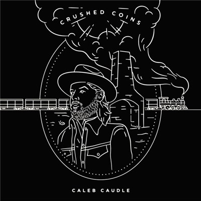 Caleb Caudle - Crushed Coins download mp3 flac