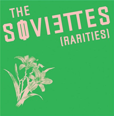 The Soviettes - Rarities download mp3 flac