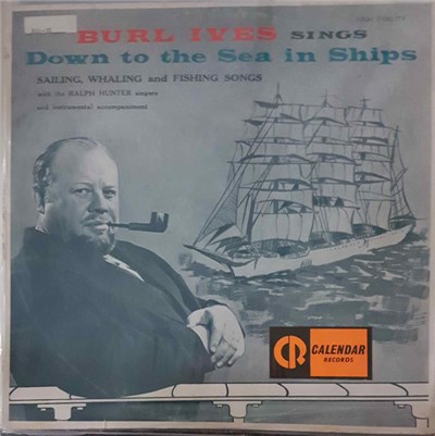 Burl Ives With The Ralph Hunter Singers - Sings Down To The Sea In Ships (Sailing, Whaling And Fishing Songs) download mp3 flac