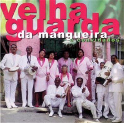 Velha Guarda da Mangueira - Velha Guarda da Mangueira e Convidados download mp3 flac