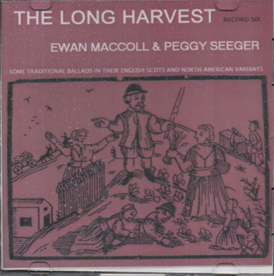 Peggy Seeger & Ewan Maccoll - The Long Harvest Record Six download mp3 flac