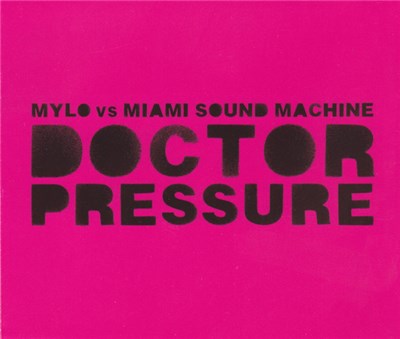 Mylo vs. Miami Sound Machine - Doctor Pressure download mp3 flac