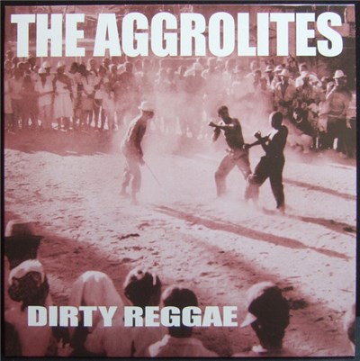 The Aggrolites - Dirty Reggae download mp3 flac