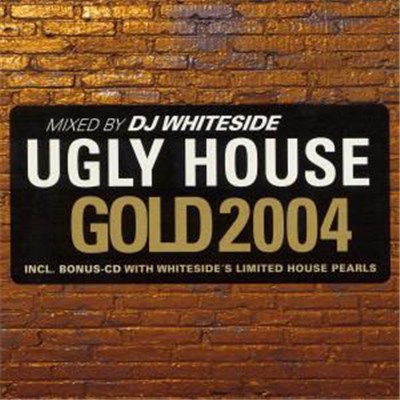 DJ Whiteside - Ugly House Gold 2004 download mp3 flac