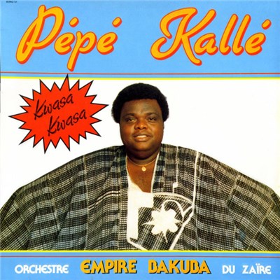 Pépé Kallé, Orchestre Empire Bakuba Du Zaïre - Kwasa Kwasa download mp3 flac