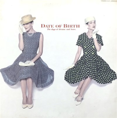 Date Of Birth - The Days Of Dreams And Tears download mp3 flac