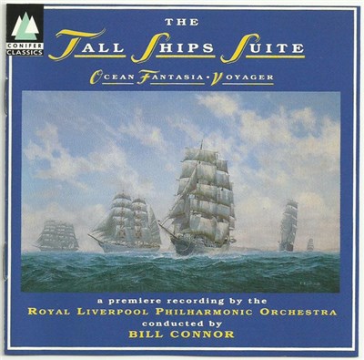 Dave Roylance and Bob Galvin, Royal Liverpool Philharmonic Orchestra, William Connor - The Tall Ships Suite; Ocean Fantasia; The Grand Parade Of Sail download mp3 flac