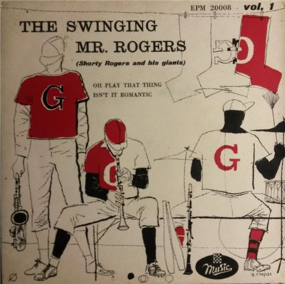 Shorty Rogers And His Giants - The Swinging Mr. Rogers Vol. 1 download mp3 flac