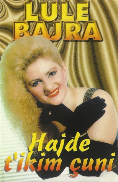 Lule Bajra - Hajde T'ikim Çuni download mp3 flac