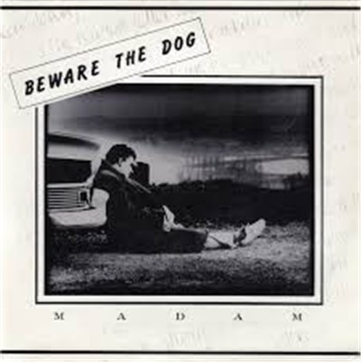 Beware The Dog - Madam download mp3 flac