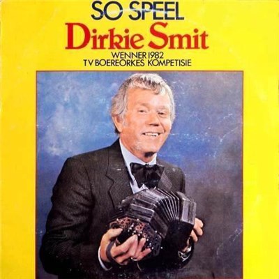 Dirkie Smit - So Speel Dirkie Smit. Wenner 1982 TV Boereorkes Kompetisie. download mp3 flac