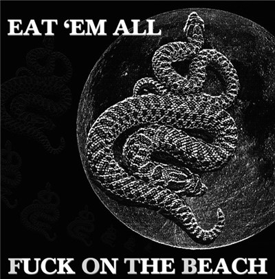 Fuck On The Beach - Eat 'em All download mp3 flac