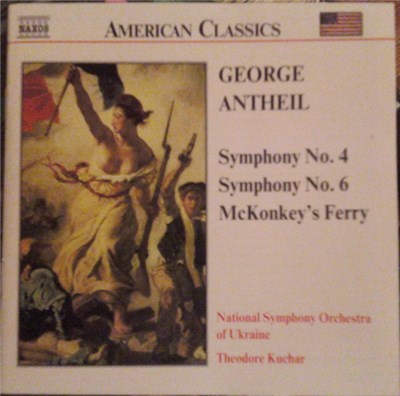 George Antheil - National Symphony Orchestra Of Ukraine, Theodore Kuchar - Symphony No. 4 / Symphony No. 6 / McKonkey's Ferry download mp3 flac