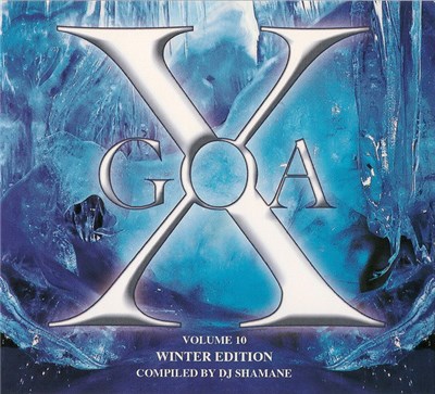 DJ ShaMane - Goa X Volume 10 Winter Edition download mp3 flac