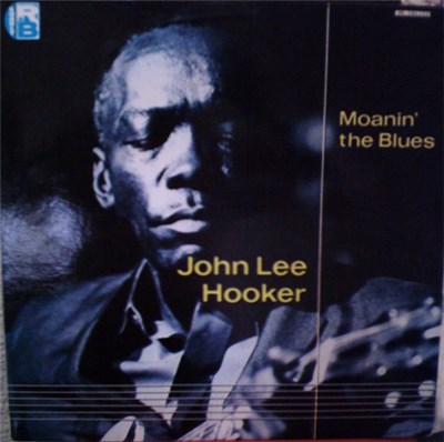 John Lee Hooker - Moanin' The Blues download mp3 flac