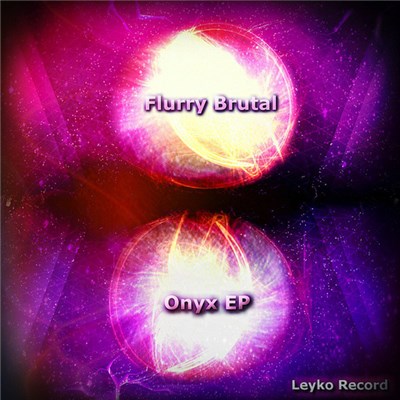 Flurry Brutal - Onyx EP download mp3 flac