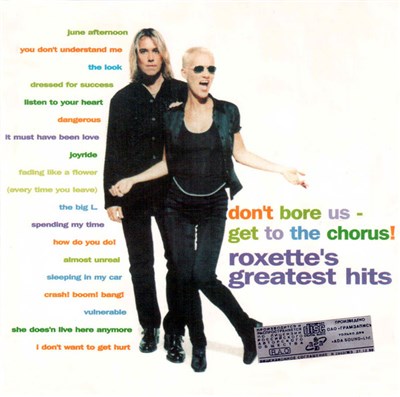 Roxette - Don't Bore Us - Get To The Chorus! (Roxette's Greatest Hits) download mp3 flac