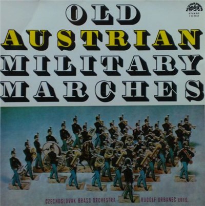Czechoslovak Brass Orchestra, Rudolf Urbanec - Old Austrian Military Marches download mp3 flac