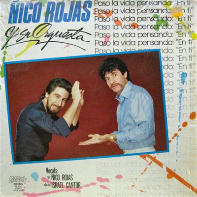 Ñico Rojas Y Su Orquesta - Paso La Vida Pensando "En Ti" download mp3 flac