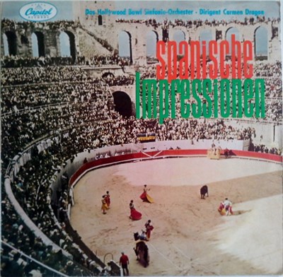 Carmen Dragon Conducting The Hollywood Bowl Symphony Orchestra - Spanische Impressionen download mp3 flac