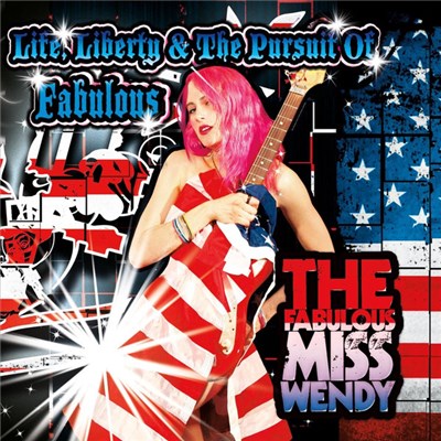 The Fabulous Miss Wendy - Life, Liberty, and the Pursuit of Fabulous download mp3 flac