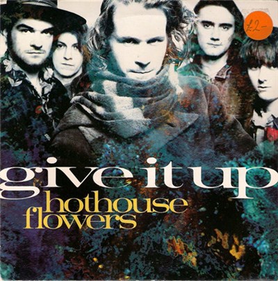 Hothouse Flowers - Give It Up download mp3 flac