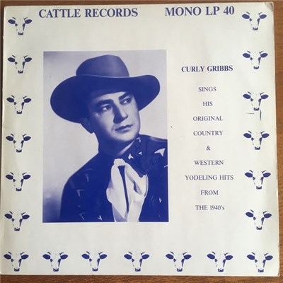 Curly Gribbs - Curly Gribbs Sings His Original Country & Western Yodeling Hits From The 1940's download mp3 flac