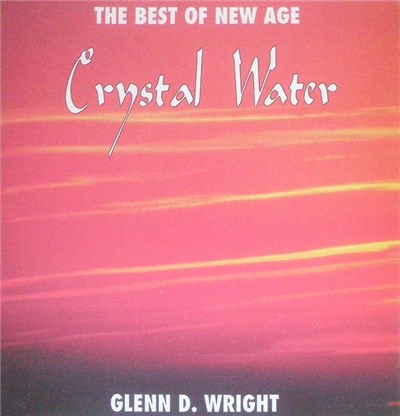 Glenn D. Wright - The Best Of New Age - Crystal Water download mp3 flac