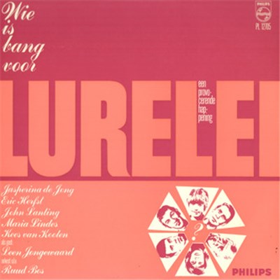 Lurelei - Wie Is Bang Voor Lurelei? (Een Provo-cerende Happening) download mp3 flac